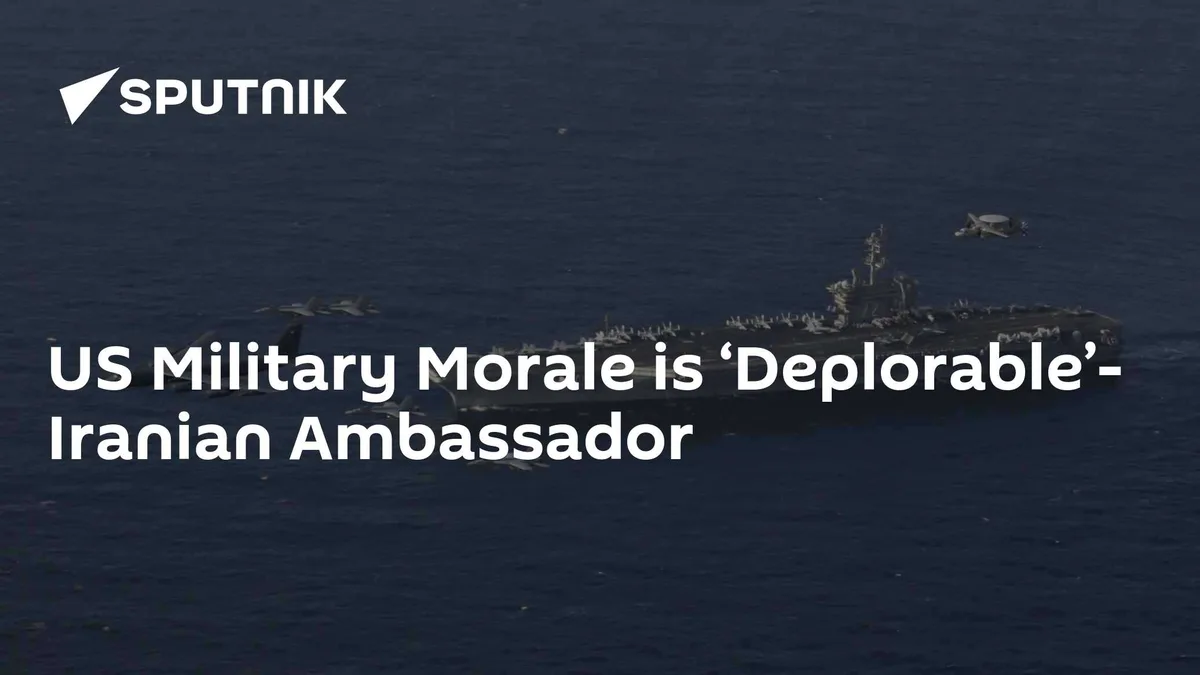 US Military Morale is ‘Deplorable’- Iranian Ambassador