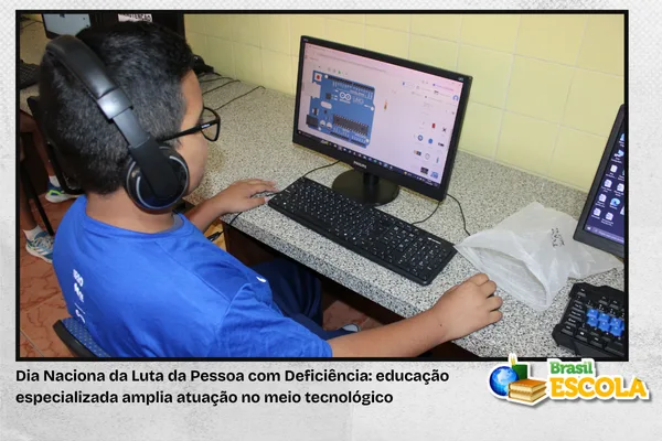 Dia da Luta PcD: educação amplia atuação no meio tecnológico