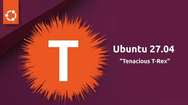 O T-Rex está próximo! Ubuntu 27.04 ganha nome oficial e data de estreia; veja o que esperar