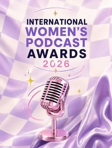 The International Women’s Podcast Awards Announces The Winners