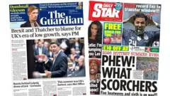 The Papers: 'Brexit and Thatcher to blame' and 'Hottest summer ever'