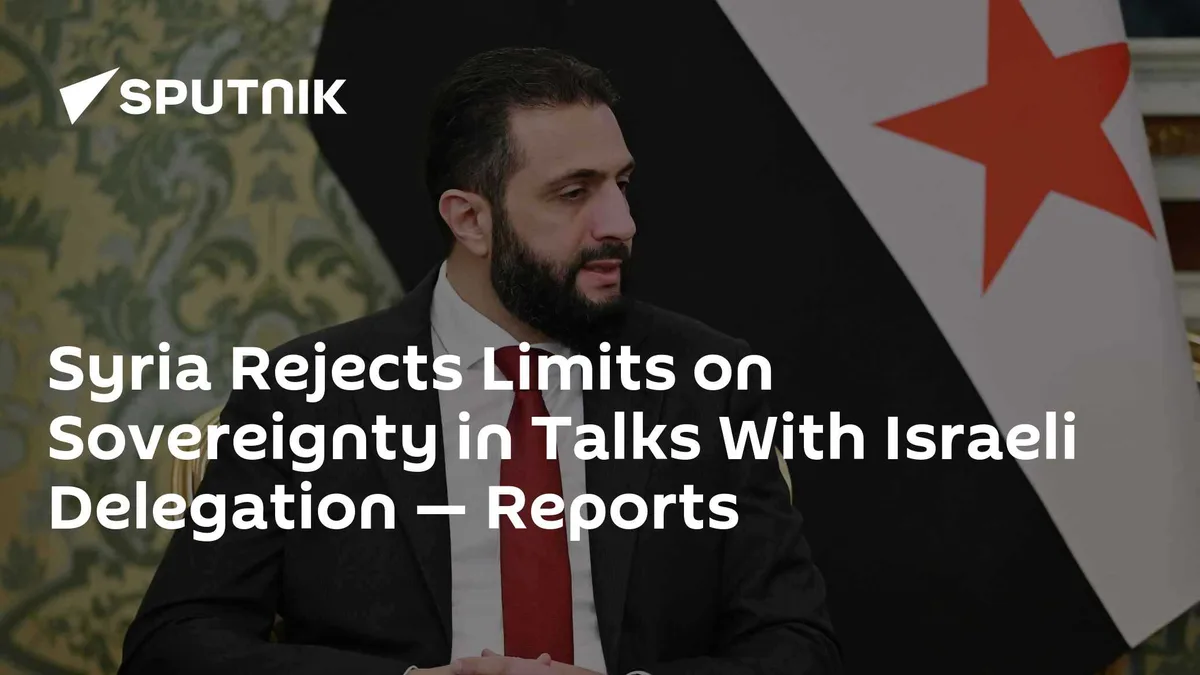 Syria Rejects Limits on Sovereignty in Talks With Israeli Delegation — Reports