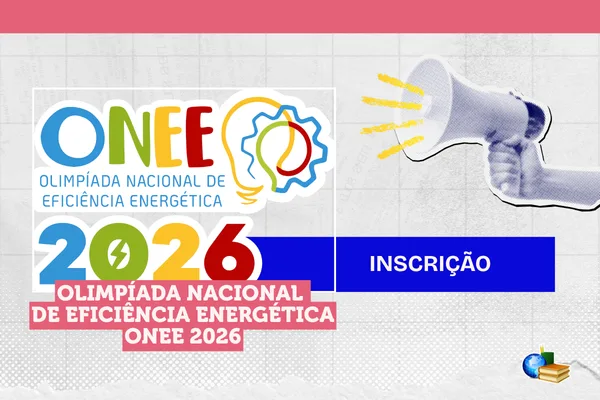 Inscrição aberta para Olimpíada Nacional de Eficiência Energética 2026