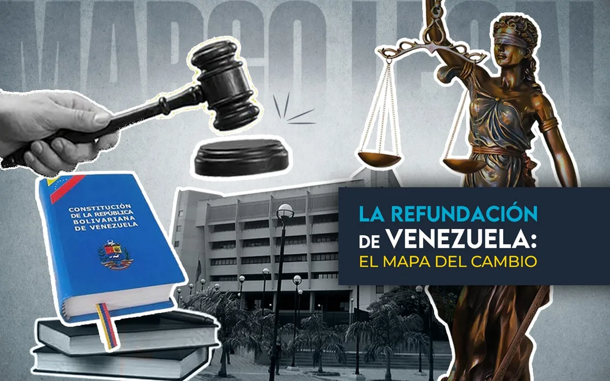 El debate sobre la refundación de Venezuela empieza por su marco legal