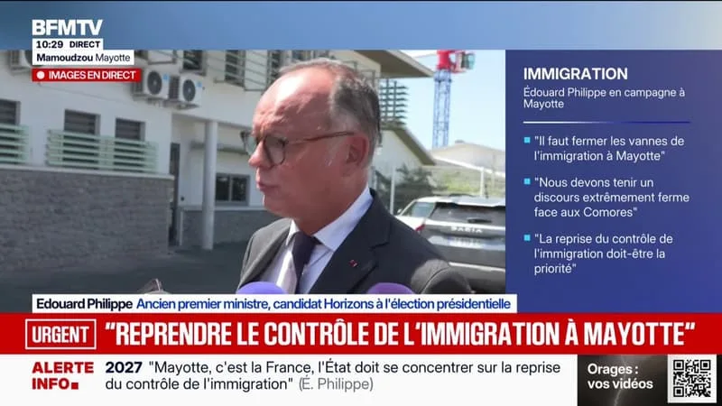 Mayotte: Édouard Philippe souhaite "la fermeture de l'ensemble des vannes qui peuvent alimenter l'immigration sur le territoire mahorais"