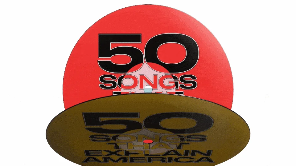 50 Songs That Explain America