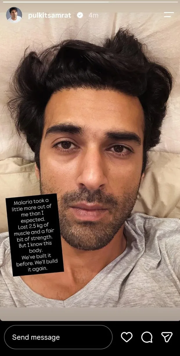 Pulkit Samrat is suffering from Malaria, shares health update: “Lost 2.5 kg of muscle”