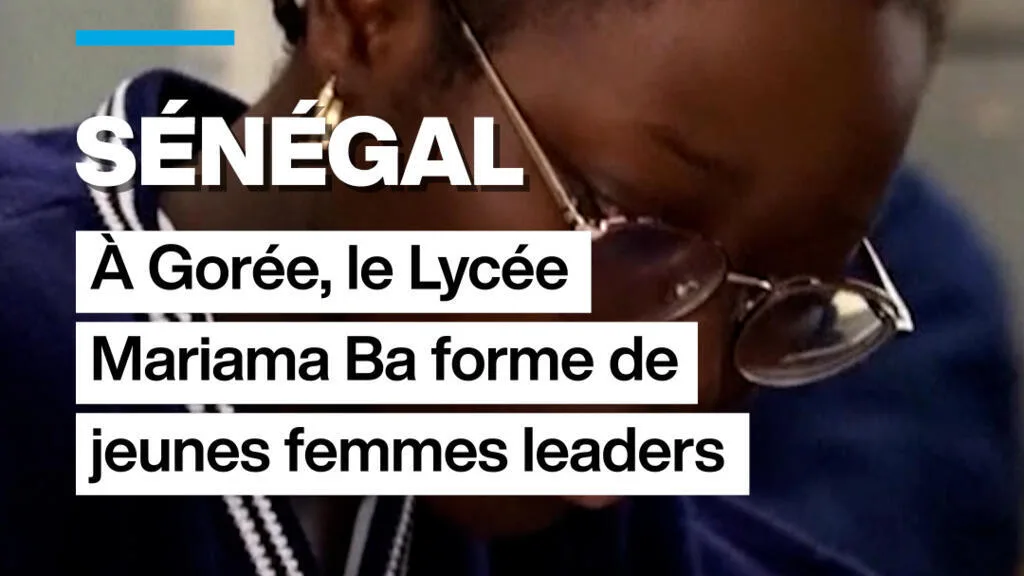 Sénégal : sur l'île de Gorée, le Lycée Mariama Ba forme les futures leaders