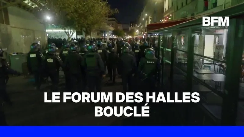 Tensions à Paris: le Forum des Halles est complètement bouclé par les forces de l'ordre