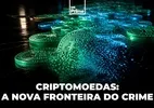 'Criptonita': por que criptoativo virou peça-chave de crimes no Brasil