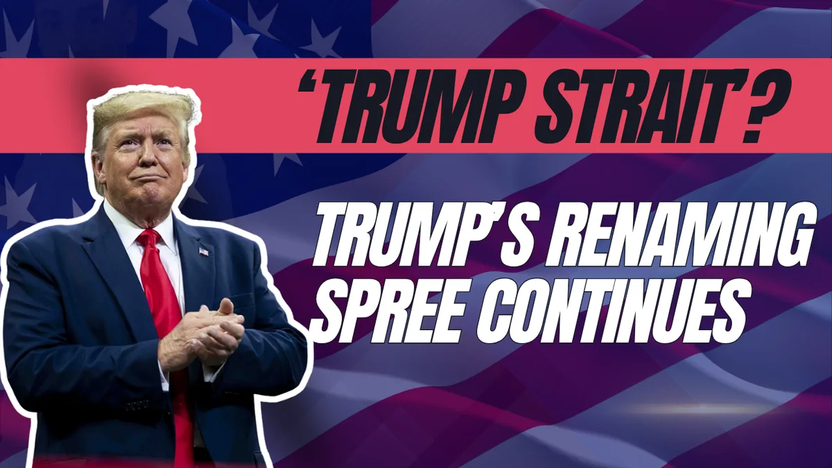 ‘Trump Strait’? Trump’s renaming spree continues as he suggests renaming the Strait of Hormuz