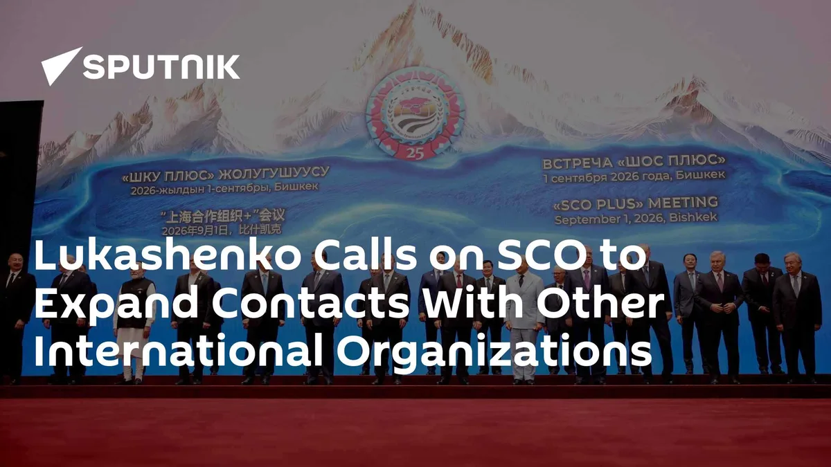 Lukashenko Calls on SCO to Expand Contacts With Other International Organizations