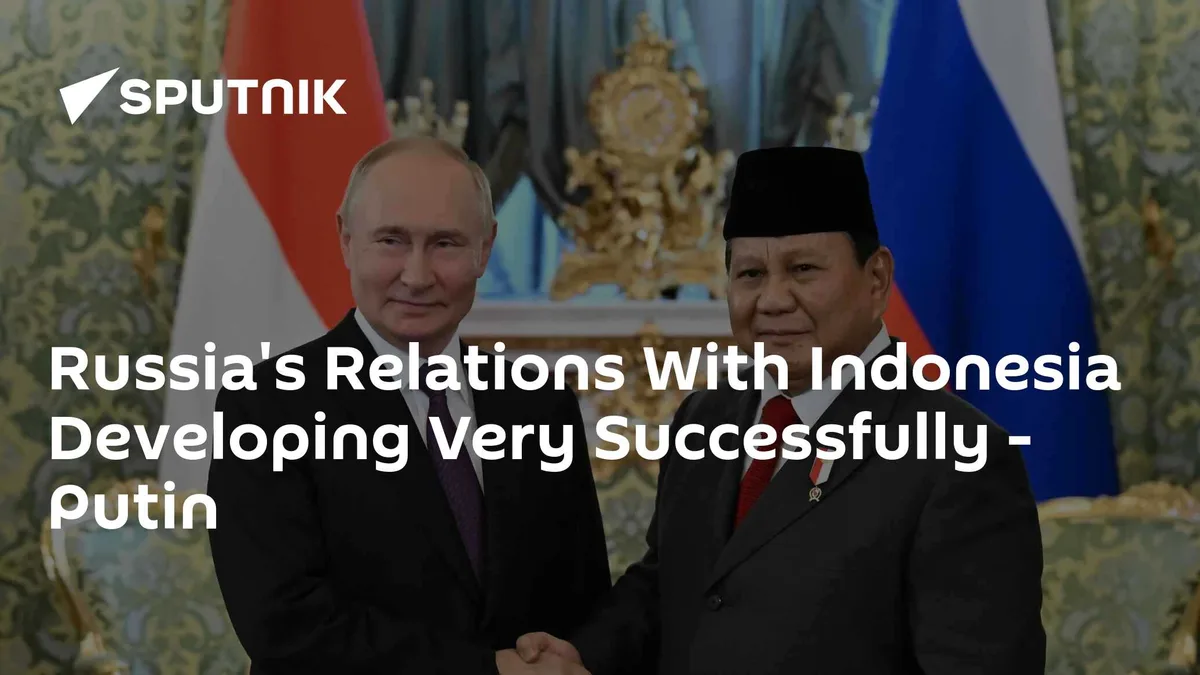 Russia-Indonesia Ties Successfully Thriving, Putin Emphasizes