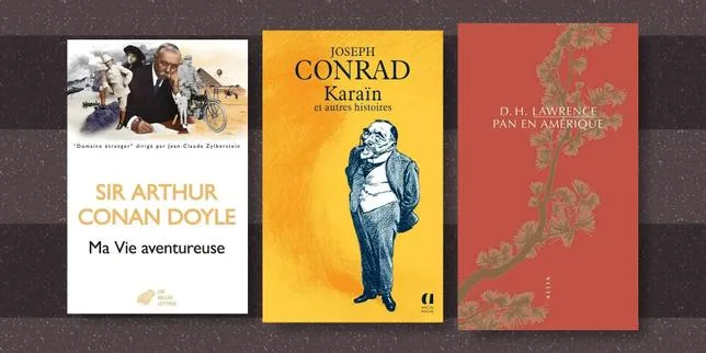 La chronique poches de François Angelier : trois grands Britanniques, Arthur Conan Doyle, Joseph Conrad et D. H. Lawrence