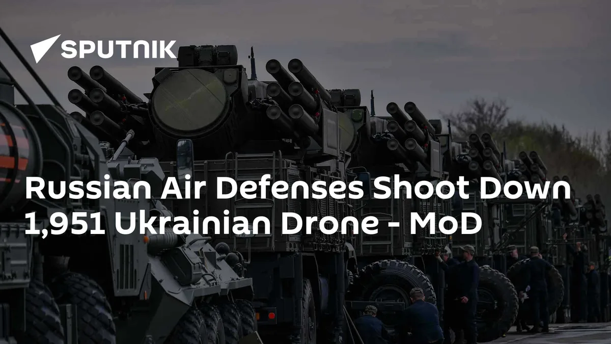 Russian Air Defenses Shoot Down 1,951 Ukrainian Drone - MoD