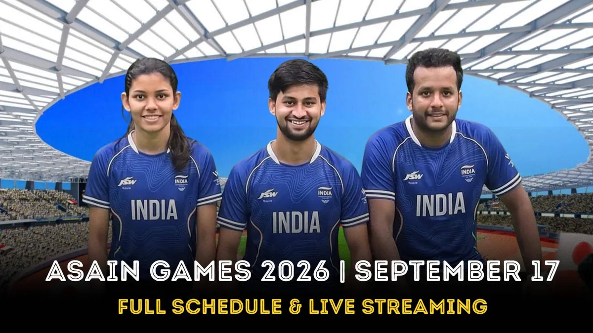 Asian Games 2026 September 17 Schedule, live event time (IST), streaming