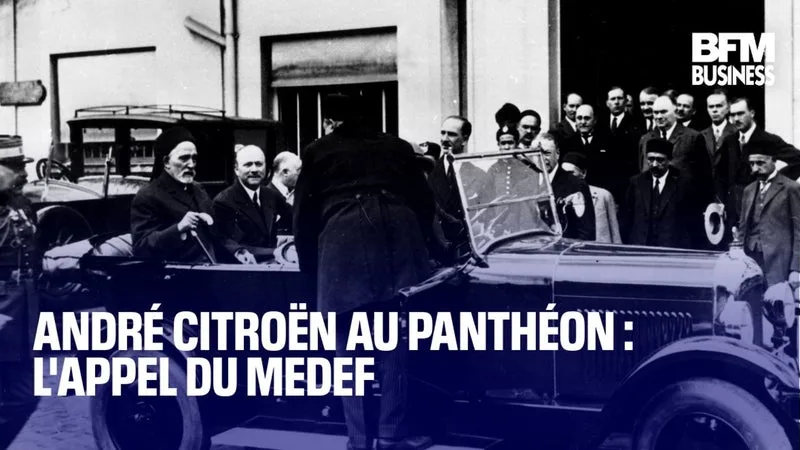 André Citroën au Panthéon : l'appel du Medef