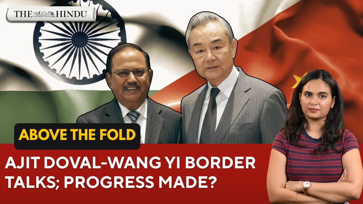 Watch: Doval in Beijing: are India-China border talks improving bilateral relations? | Above the Fold | Aug 25, 2026