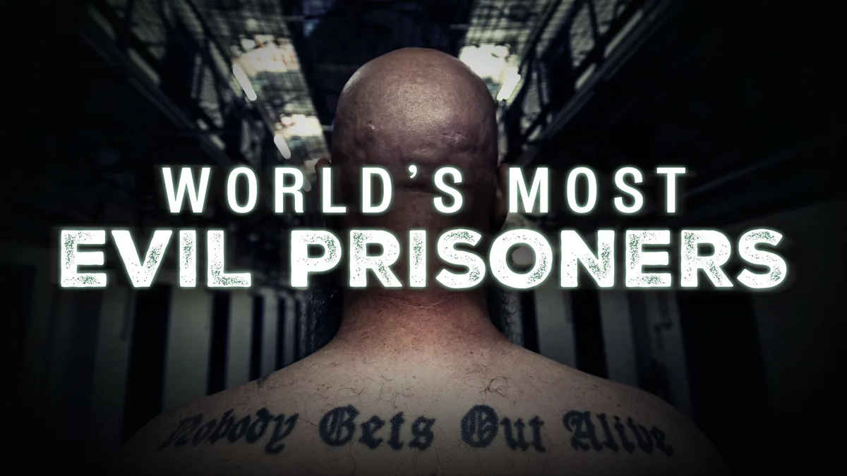 ‘World’s Most Evil Prisoners’ Becomes Radial Original For Season 4