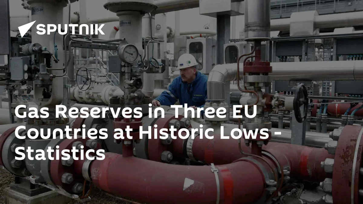 Running on Empty? Three EU Nations See Gas Reserves Hit Rock Bottom