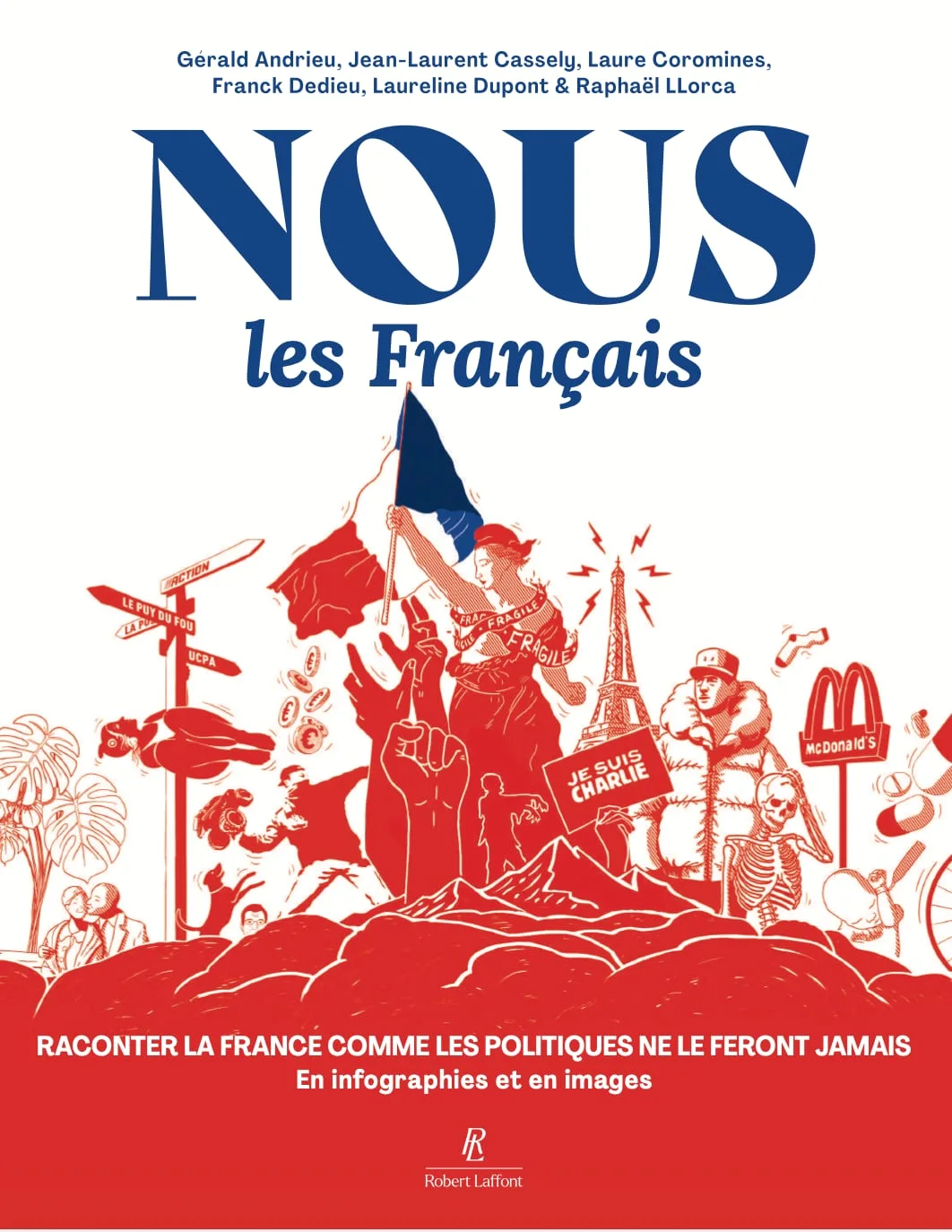 "Nous les Français" : le livre que tous les candidats à la présidentielle devraient consulter