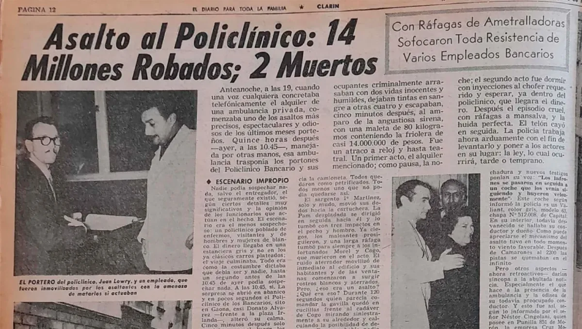 El audaz asalto al Policlínico Bancario: un comando guerrillero, un botín millonario y un comisario desorientado