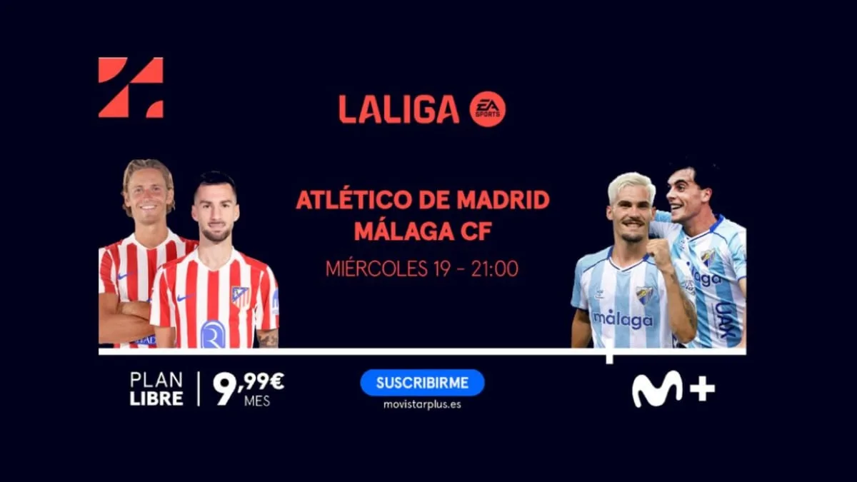 Málaga, Barcelona y Real Madrid abren agosto en Movistar Plus: la vuelta de LaLiga, por menos de 10 euros al mes