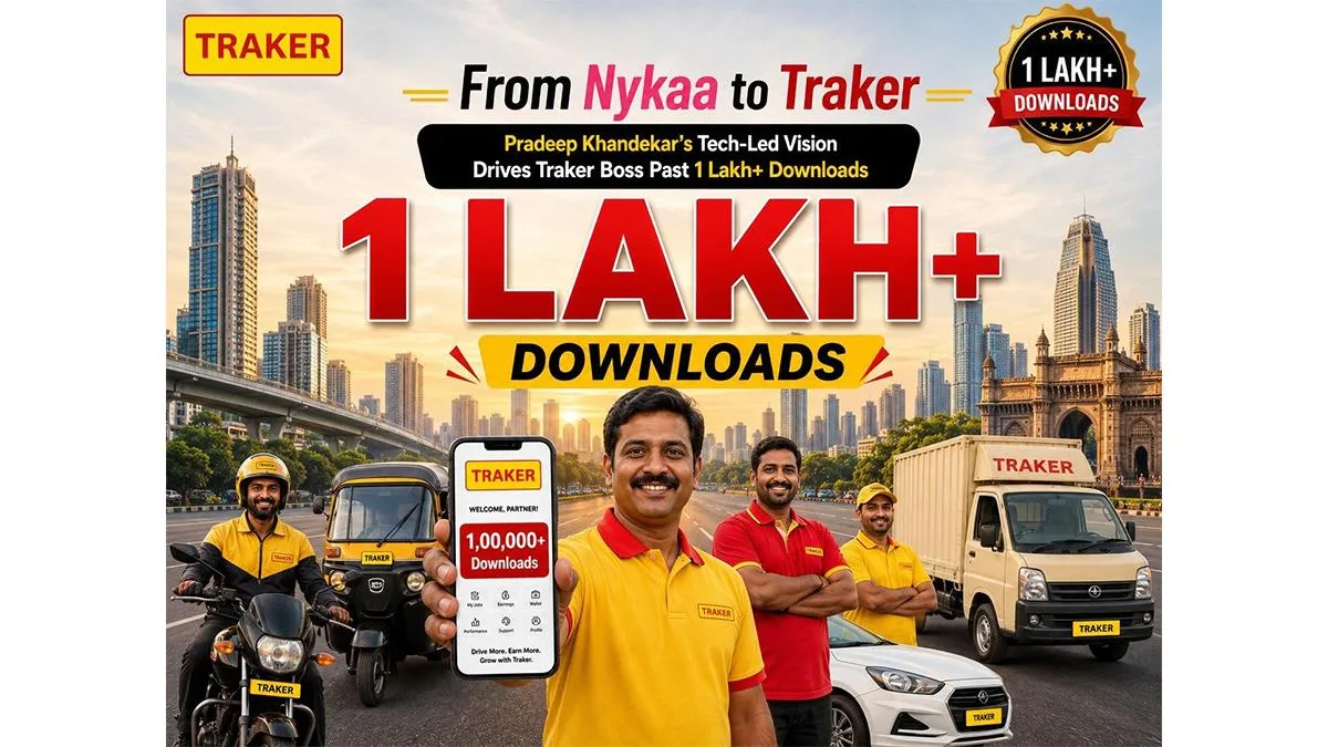From Nykaa to Traker: Pradeep Khandekar's Tech-Led Vision Drives Traker Past 1 Lakh+ App Downloads in India