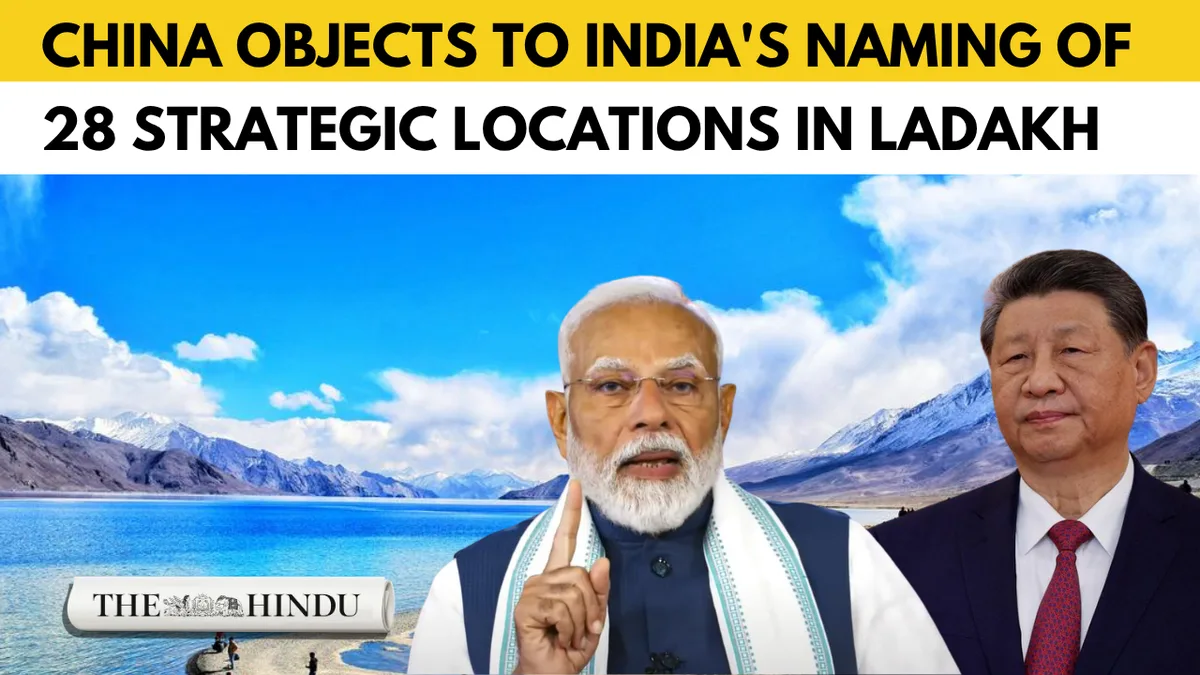 India maps 28 ladakh sites; China says it doesn’t recognise U.T of Ladakh