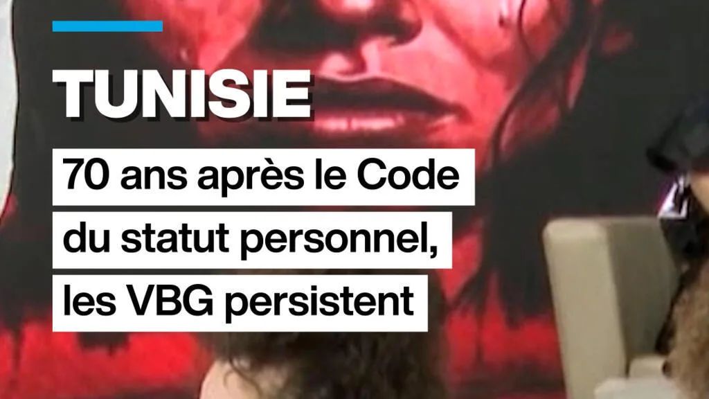 Tunisie : les violences faites aux femmes persistent, 70 ans après le Code du statut personnel