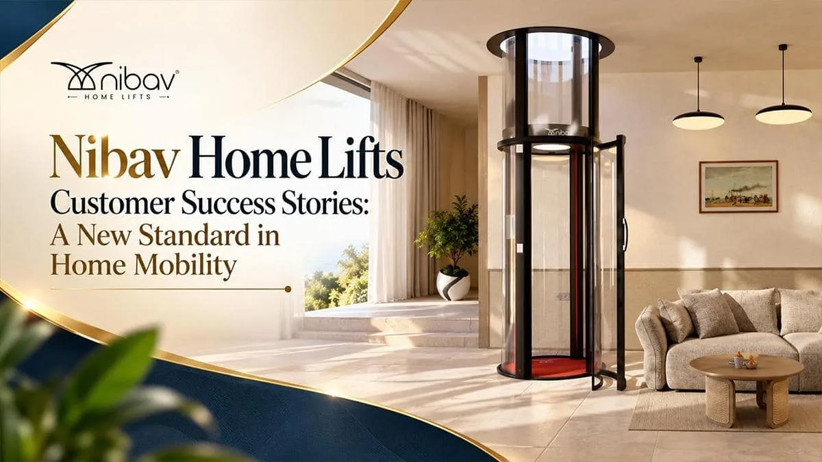 Nibav Home Lifts Customer Success Cases Highlight a New Standard in Home Mobility