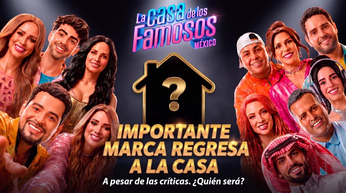 Patrocinador perdona a La Casa de los Famosos México y regresa al superar escándalo de Adrián Marcelo