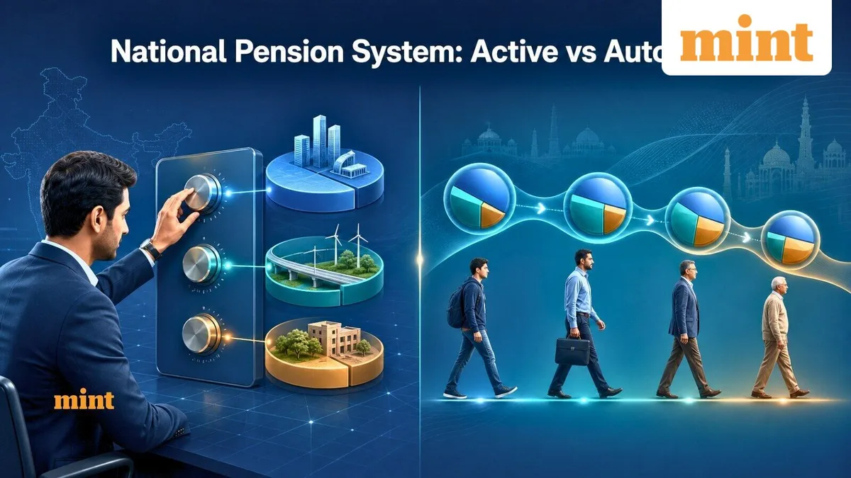 National Pension System: Active vs Auto Choice; which option to choose for your NPS account? It depends on…