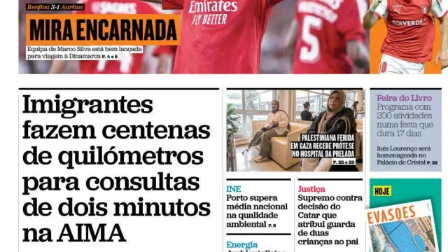 Hoje é notícia: AIMA? Imigrantes fazem quilómetros; Governo afasta acordo