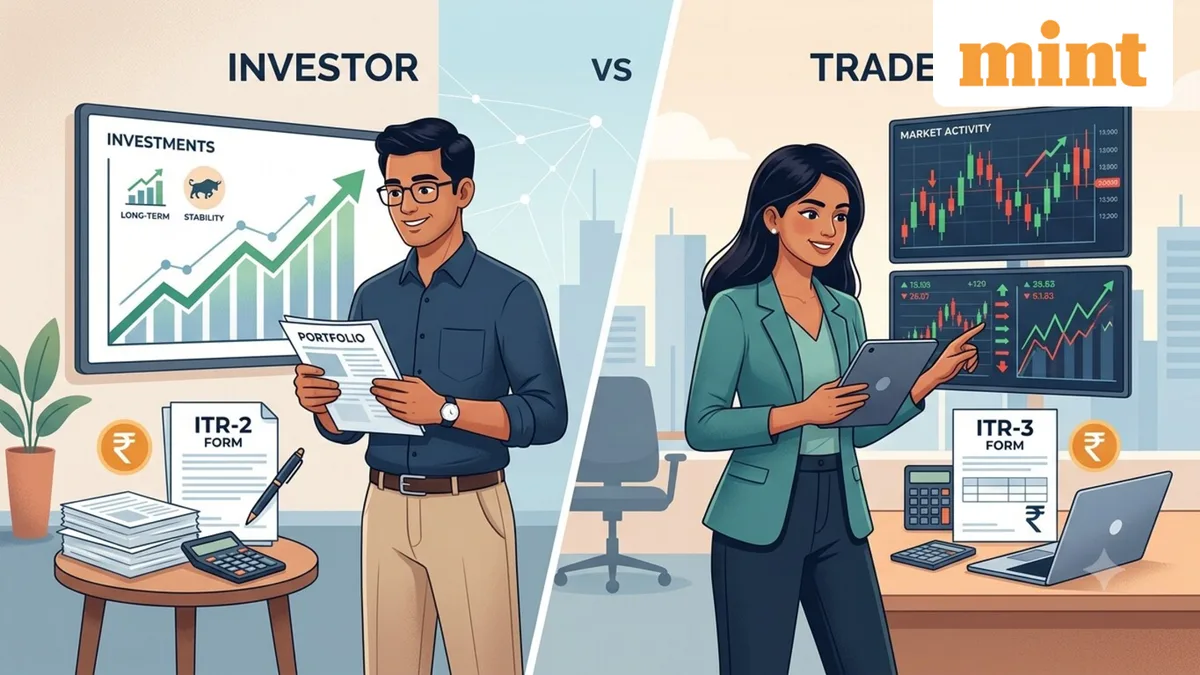 Investor vs trader: How stock market income is taxed, which ITR form to file and key conditions explained