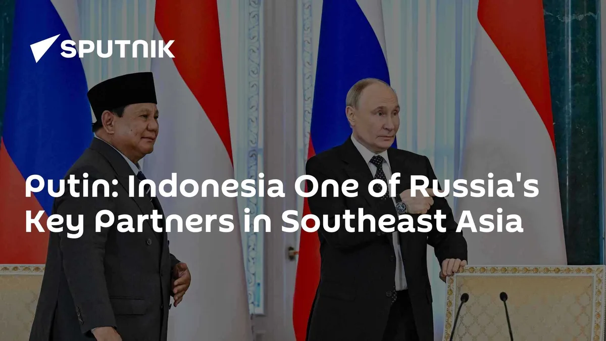 Putin: Indonesia One of Russia's Key Partners in Southeast Asia