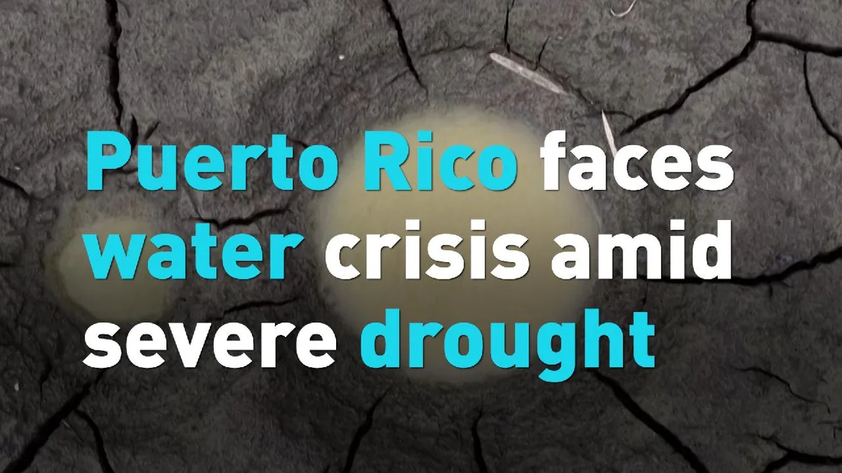Puerto Rico faces water crisis amid severe drought