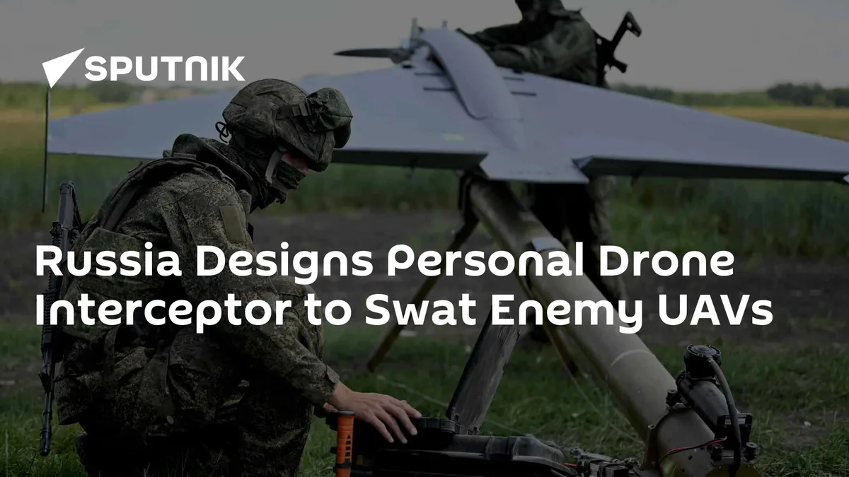 Russia Designs Personal Drone Interceptor to Swat Enemy UAVs