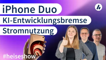 #heiseshow: iPhone Duo, KI-Entwicklungsbremse, flexible Stromnutzung