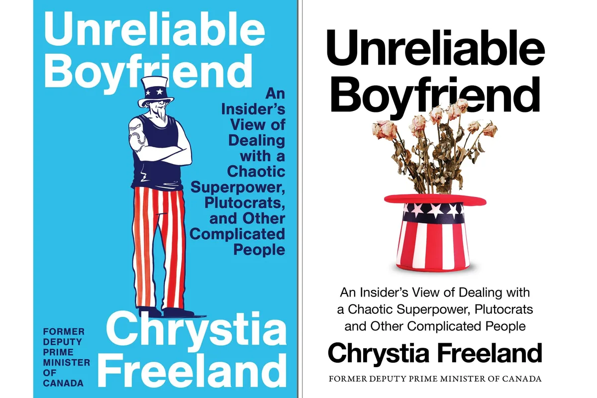 Chrystia Freeland’s new book, Unreliable Boyfriend, is out. Here’s what to know
