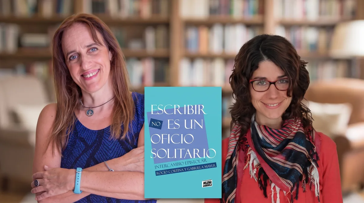 ¿La escritura siempre es social?: Rocío Cortina y Gabriela Mayer presentan su libro epistolar