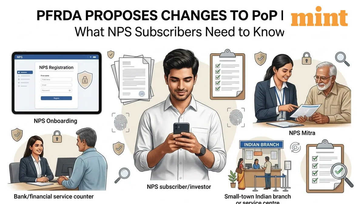 PFRDA proposes changes to Point of Presence regulations: What NPS subscribers need to know