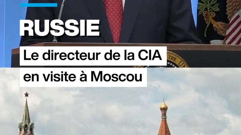 Russie : le directeur de la CIA en visite à Moscou