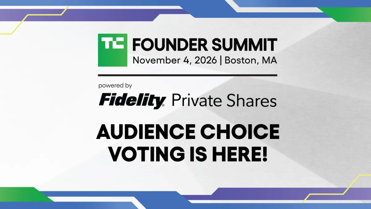 Your vote matters! Decide which Audience Choice sessions will make it to TechCrunch Founder Summit