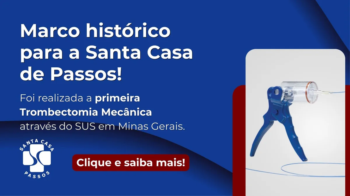 Santa Casa de Passos realiza primeira trombectomia mecânica pelo SUS em MG