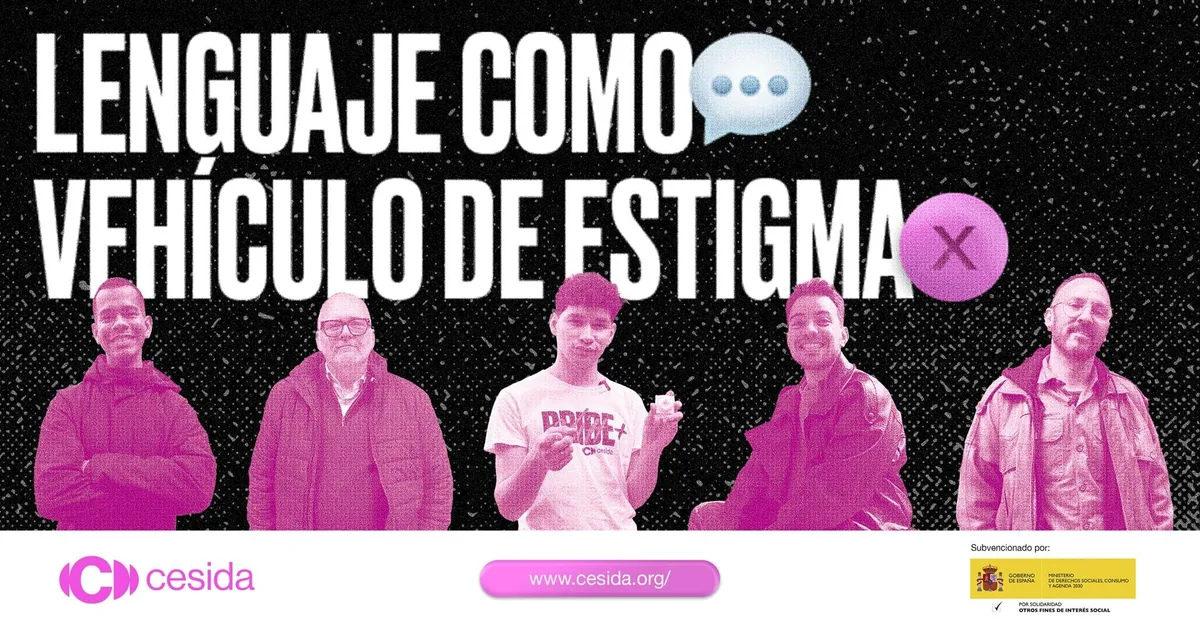 Cesida lanza una campaña contra el lenguaje estigmatizante y los discursos de odio hacia las personas con VIH