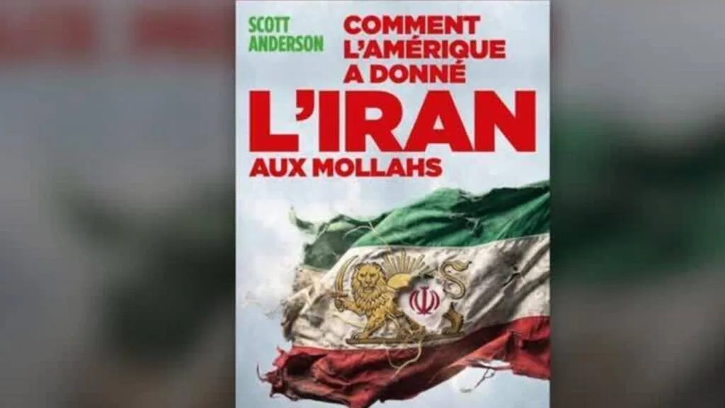 "Comment l'Amérique a donné l'Iran aux Mollah", un livre de Scott Anderson